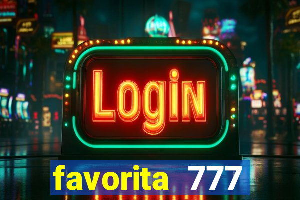 favorita 777 plataforma login